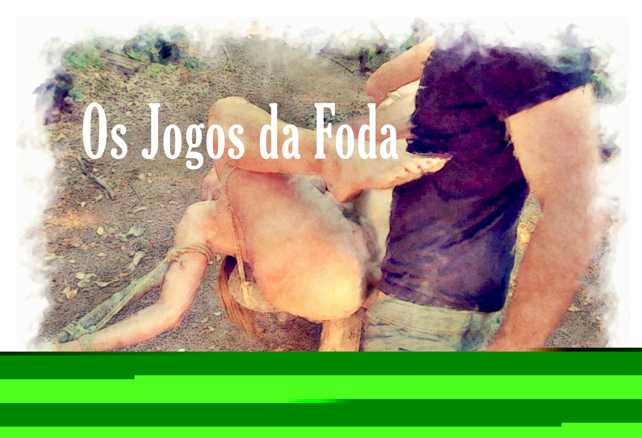 Os sonhos da Xana: Os jogos da foda